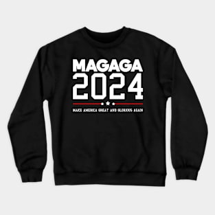 Make America Great and Glorious Again 2024 Crewneck Sweatshirt